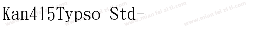 Kan415Typso Std字体转换